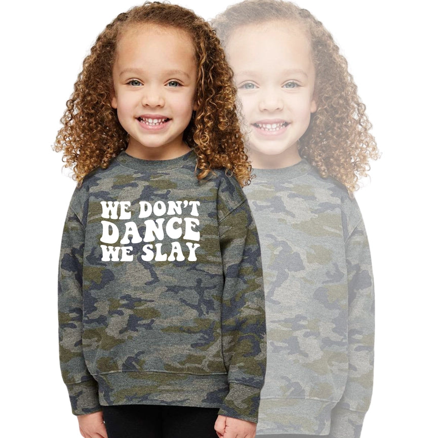 We Don't Dance, We Slay Sweatshirt