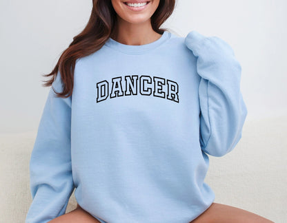 Dancer Sweatshirt