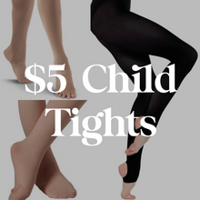 Load image into Gallery viewer, $5 Child Tights
